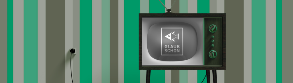 Glaub Schon